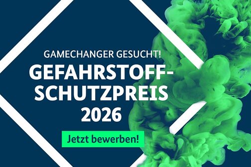 Banner zum Gefahrstoffpreis Gamechanger gesucht! Gefahrstoffschutzpreis 2026