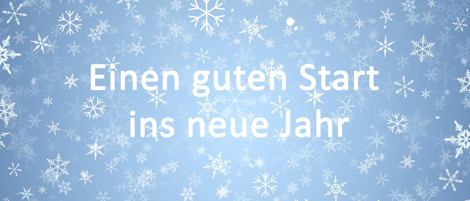 Illustration von Schneeflocken mit Text "Einen guten Start ins neue Jahr"