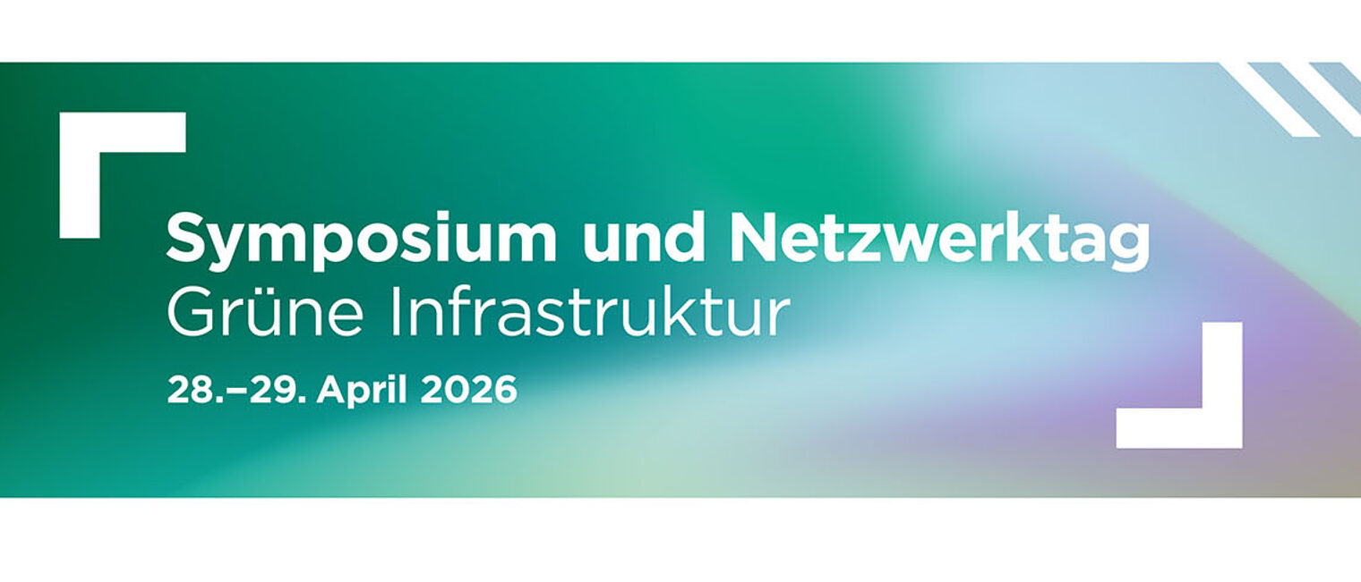 Symposium und Netzwerktag Grüne Infrastruktur am 28. und 29. April 2026 in Essen